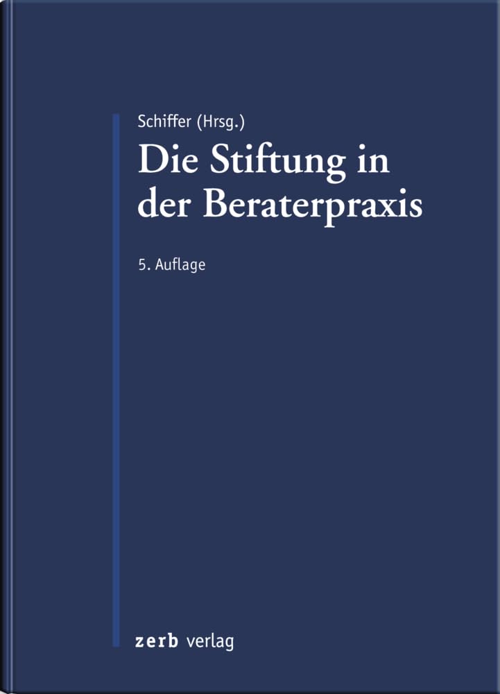 Die Stiftung in Beratung und Praxis (zerb verlag)