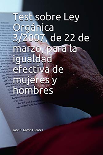 Test sobre Ley Orgánica 3/2007, de 22 de marzo, para la igualdad efectiva de mujeres y hombres (Spa Livre PDF Gratuit