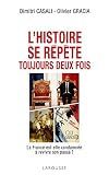 L'histoire se répète toujours deux fois