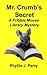 Mr. Crumb's Secret: A Fribble Mouse Library Mystery (Fribble Mouse Library Mysteries) (Volume 1)