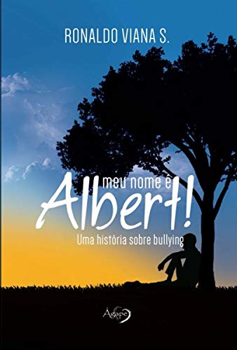 Meu nome é Albert!: Uma história sobre bullying