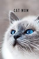 Cat Mom : Notebook 1709586621 Book Cover