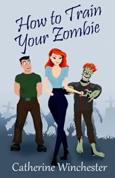 Paperback How to Train Your Zombie Book