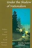 Under the Shadow of Nationalism: Politics and Poetics of Rural Japanese Women (Spie Proceedings Series; 3345)