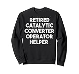 Retired Catalytic Converter Operator Helper