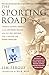 Produktbild Sporting Road: Travels Across America in an Airstream Trailer--with Fly Rod, Shotgun, and a Yellow Lab Named Sweetzer