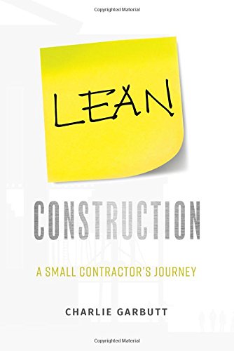 Lean Construction: A Small Contractor's Journey Cover