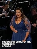  BBC Cardiff Mejor Cantante del mundo 2015: Ronda 2