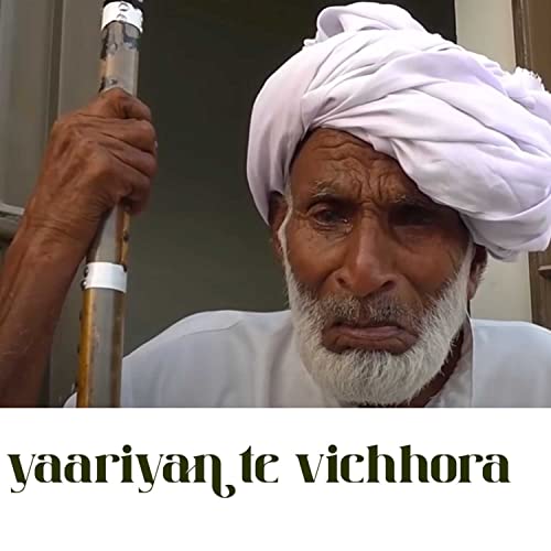 PODCAST 6 | Yaarian Te Vichhora | Khayam Chohan