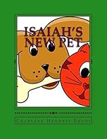 Isaiah's New Pet 1517629101 Book Cover