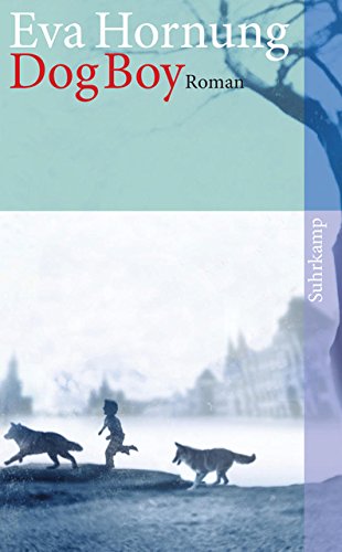 Dog Boy: Roman (suhrkamp taschenbuch) Dog Boy: Roman (suhrkamp taschenbuch)