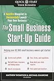 The Small Business Start-Up Guide: A Surefire Blueprint to Successfully Launch Your Own Business