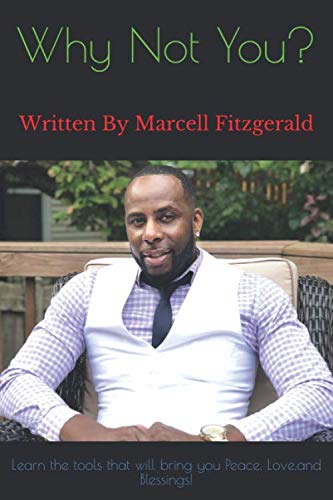Why Not You?: Written By Marcell Fitzgerald