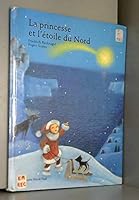 La princesse et l Ã©toile du nord 3314210531 Book Cover