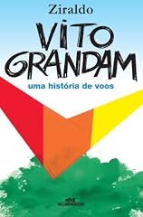 Capa de Vito Grandam - Uma História de Voos