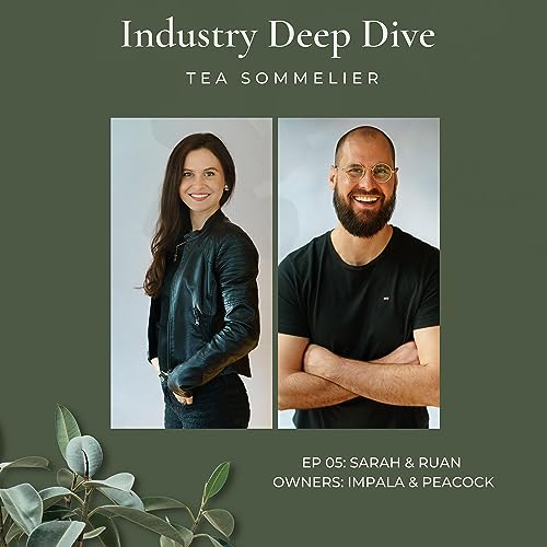 Industry Deep Dives - Tea Sommelier