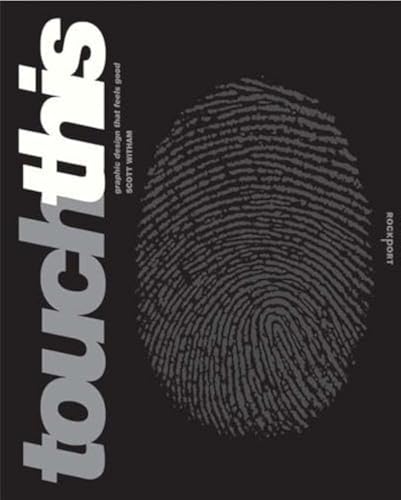 Image of Touch This: Graphic Design That Feels Good