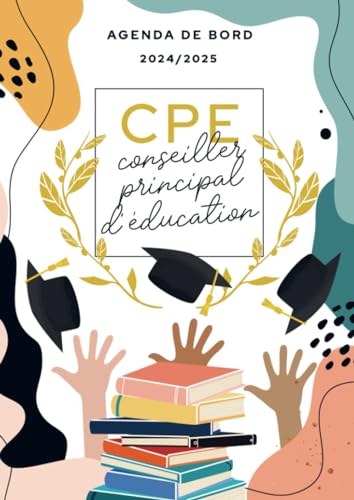 Agenda de bord 2024/2025 - conseiller principal d’éducation: Carnet de bord et carnet de notes A4 pour CPE