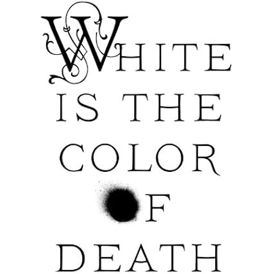 White Is the Color of Death