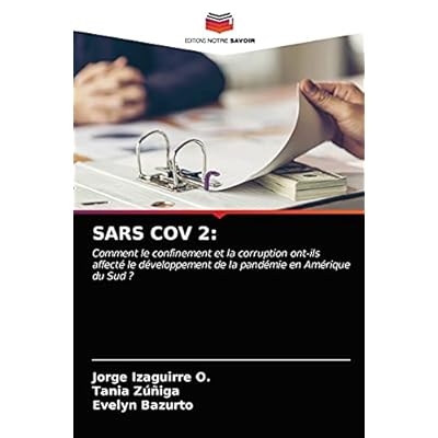SARS COV 2:: Comment le confinement et la corruption ont-ils affect&eacute; le d&eacute;veloppement de la pand&eacute;mie en Am&eacute;rique du Sud ?