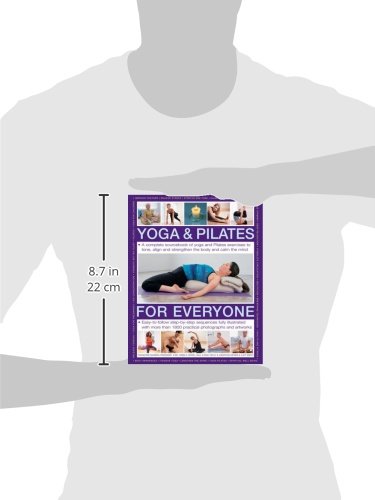 Yoga & Pilates for Everyone: A Complete Sourcebook Of Yoga And Pilates Exercises To Tone And Strengthen The Body And Calm The Mind, With 1800 Practical Photographs And Artworks - Thumbnail 2