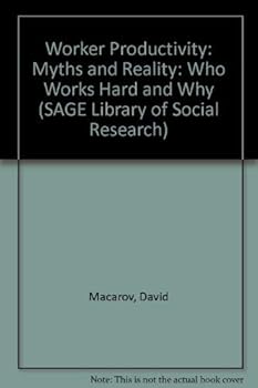 Paperback Worker Productivity: Myths and Reality (SAGE Library of Social Research) Book