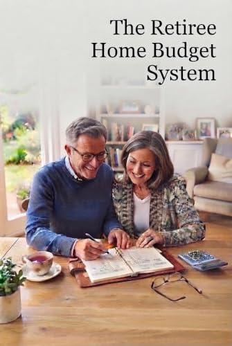 The Retiree Home Budget System: A Simple Monthly Plan for Income, Bills, Savings and Peace of Mind image 2