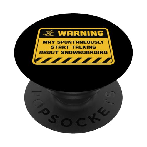 Warning May Spontaneously Start Talking About Snowboarding PopSockets Adhesive PopGrip