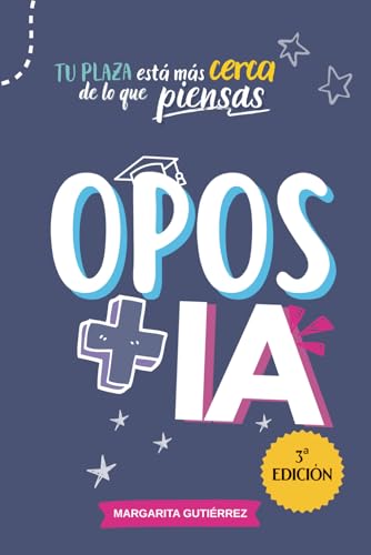 OPOS + IA para docentes de Educación Infantil y Primaria.: Planifica, estudia y destaca en las oposiciones a maestros con estrategias prácticas y ... Serie práctica para docentes innovadores)