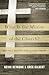 What Is the Mission of the Church?: Making Sense of Social Justice, Shalom, and the Great Commission