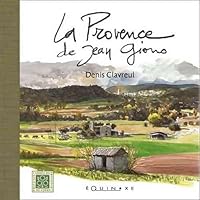 En Provence sur les pas de Giono 2841353761 Book Cover