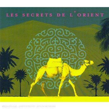 Les Secrets De L'Orient [Audio CD]