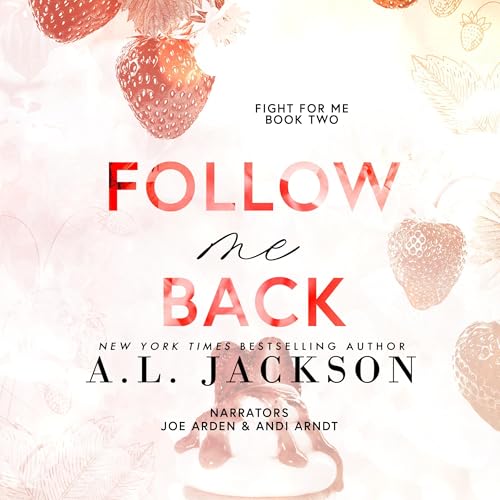 Follow Me Back by A.L. Jackson episode artwork