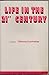 Life in the Twenty-first Century