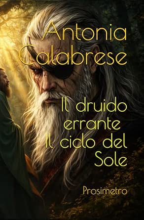Il druido errante – Il ciclo del Sole: Prosimetro