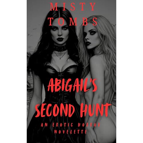 Abigail's Second Hunt Audiobook By Misty Tombs cover art