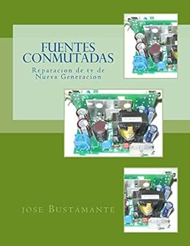 Fuentes Conmutadas: Reparacion de TV de Nueva Generacion