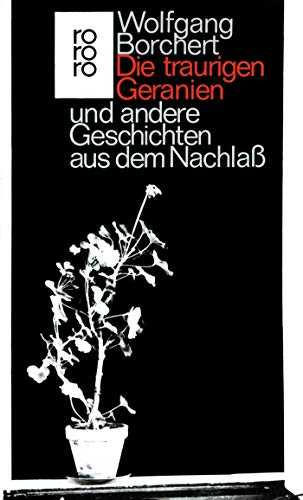 Preisvergleich Produktbild Die traurigen Geranien und andere Geschichten aus dem Nachlaß