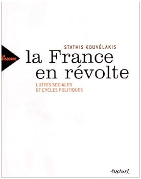 Paperback La france en révolte: Luttes sociales et cycles politiques [French] Book