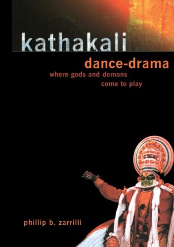 Kathakali: Dance-Drama: Where Gods and Demons Come to Play