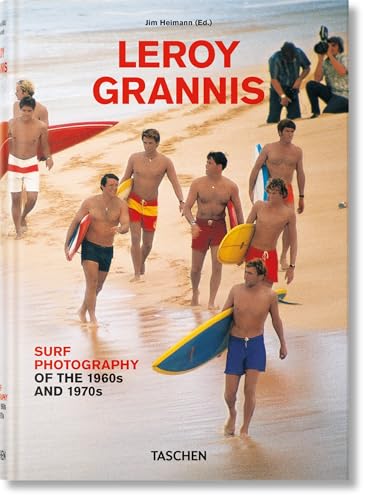 LeRoy Grannis. Surf Photography of the 1960s and 1970s (Multilingual Edition)