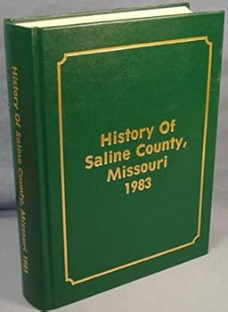 History of Saline County Missouri 1983