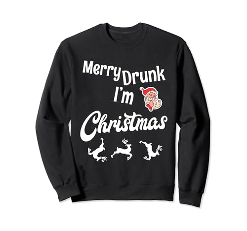 Ugly Christmas Jumper / Sweater. Merry Drunk I'm Christmas Sweatshirt