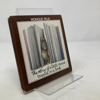 Hardcover The Story of a Little Mouse Trapped in a Book