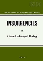 Insurgencies : A Journal of Insurgent Strategy 162049048X Book Cover