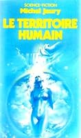 Le territoire humain 2266014455 Book Cover