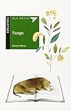  Fango (Ala Delta (Serie Verde)) de Gonzalo Moure Trenor (26 feb 2015) Tapa blanda