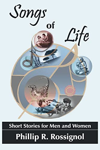 Songs Of Life: Short Stories For Men And Women