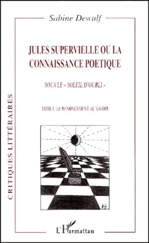Amazon.fr - Jules supervielle ou la connaissance poetique. sous le