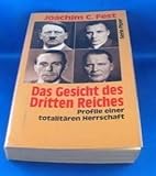 Das Gesicht des Dritten Reiches: Profile einer totalitären Herrschaft - Joachim C. Fest